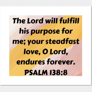 Bible Verse Psalm 138:8 Posters and Art